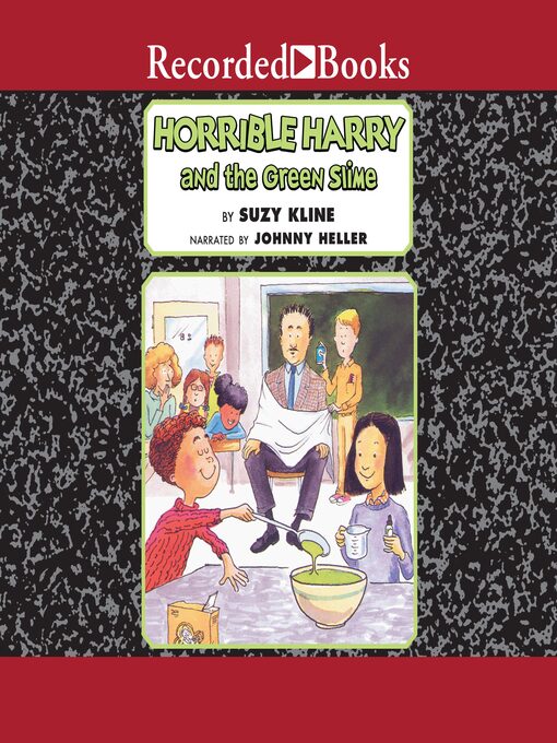 Title details for Horrible Harry and the Green Slime by Suzy Kline - Available